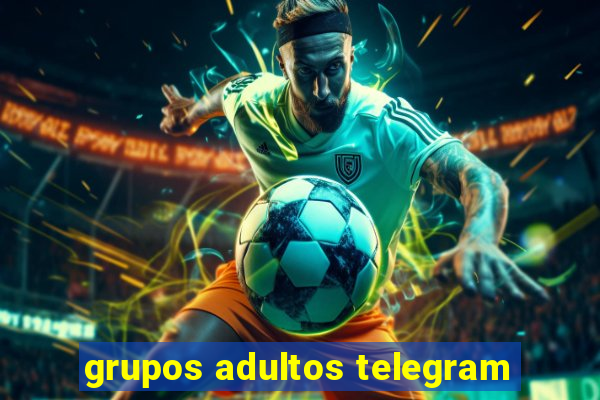 grupos adultos telegram